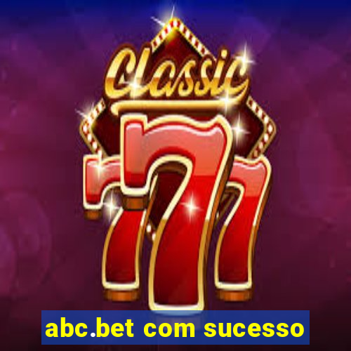 abc.bet com sucesso